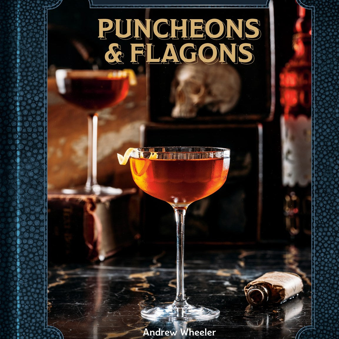 Puncheons and Flagons (Dungeons & Dragons): The Official D&D Cocktail Book w/ Mocktails by Wheeler. 20 9781984862525