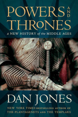 Powers And Thrones by Jones. Dan 9781984880871_7303c87d-1000-4384-94ed-925baac6d6e9