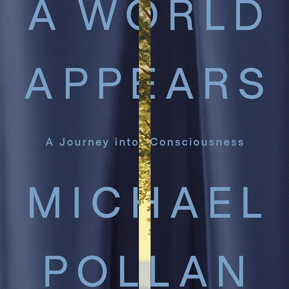 A World Appears by Pollan. Michael 20 9781984881991_650913b4-8779-4f9c-9905-08e39100afc9