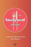 My Family Meal Planner by Abe Press Cookbook Cooking 9782970109402_160a76a7-52ff-4582-ab7b-4f958eed5c66