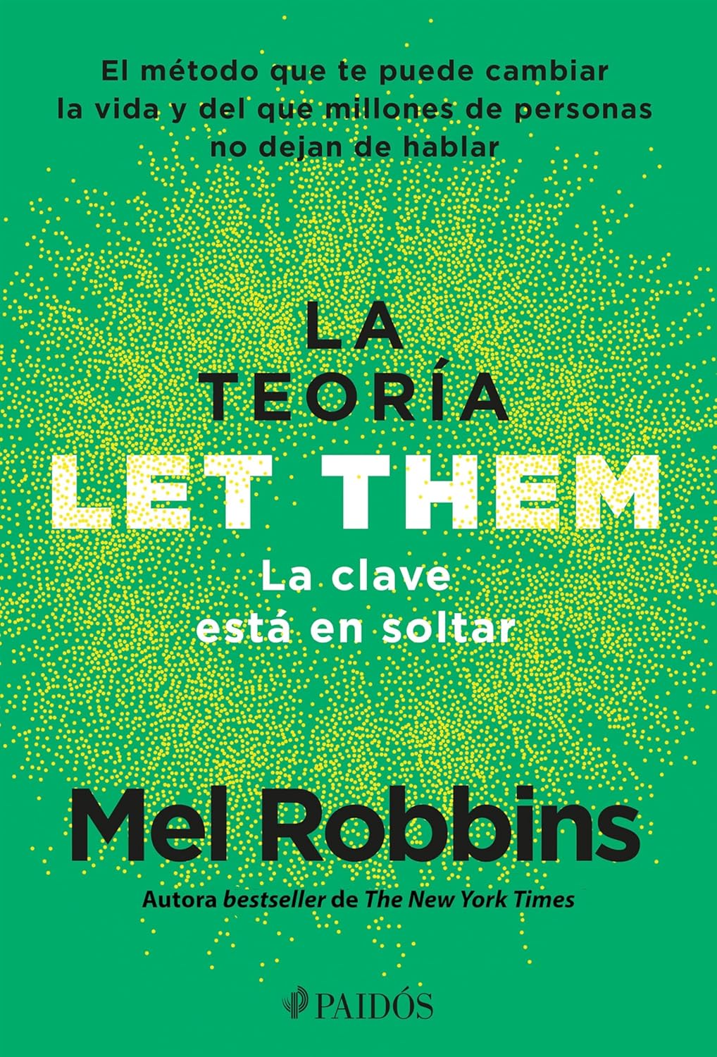 La Teoria Let Them/The Let Them Theory (Spanish) by Robbins. Mel 20 9786075699882_6d7b5734-a0b4-4bf1-a4de-6adbb33f8000