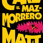 Carl El Mazmorrero / Dungeon Crawler Carl by Dinniman. Matt 20 9788410466135