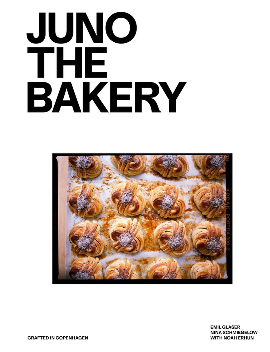 Juno The Bakery: Crafted In Copenhagen by Glaser. Emil 20 9788794418645_a0d1dcf3-c614-47b5-99e1-a3d0cb984ca3