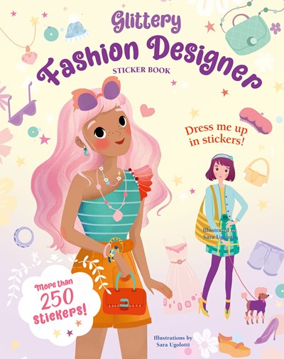 Glittery Fashion Designer Sticker Book by Ugolotti. Sara 9788854419896