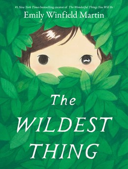 The Wildest Thing by Winfield-Martin. Emily 20 9798217023981
