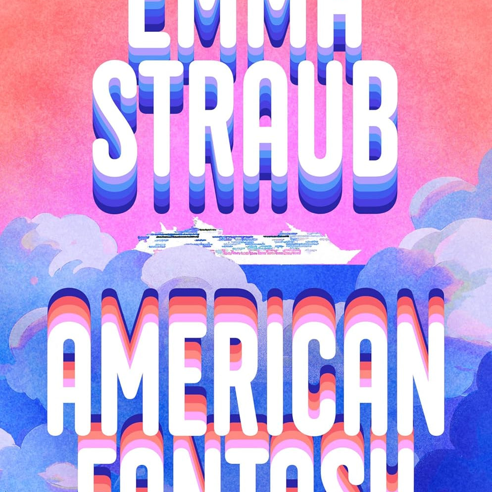 American Fantasy: A Novel by Straub. Emma 20 9798217046850