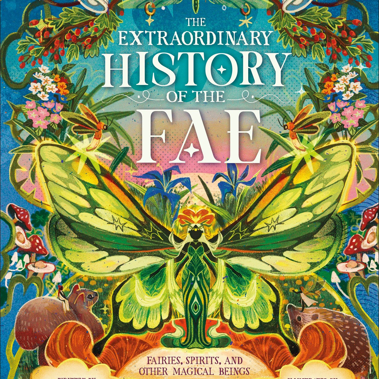 The Extraordinary History of the Fae by Atkinson. Hazel, Illustrated by Pham. Camelia 20 9798217139439
