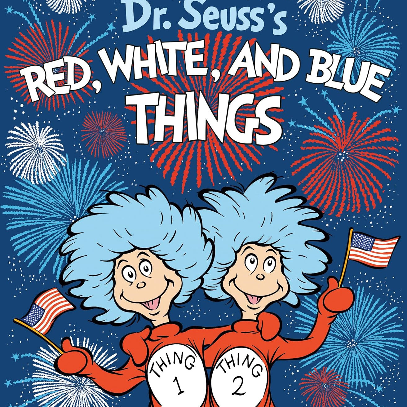 Dr. Suess's Red, White, and Blue Things by Giesel. Theodor S. 20 9798217223671