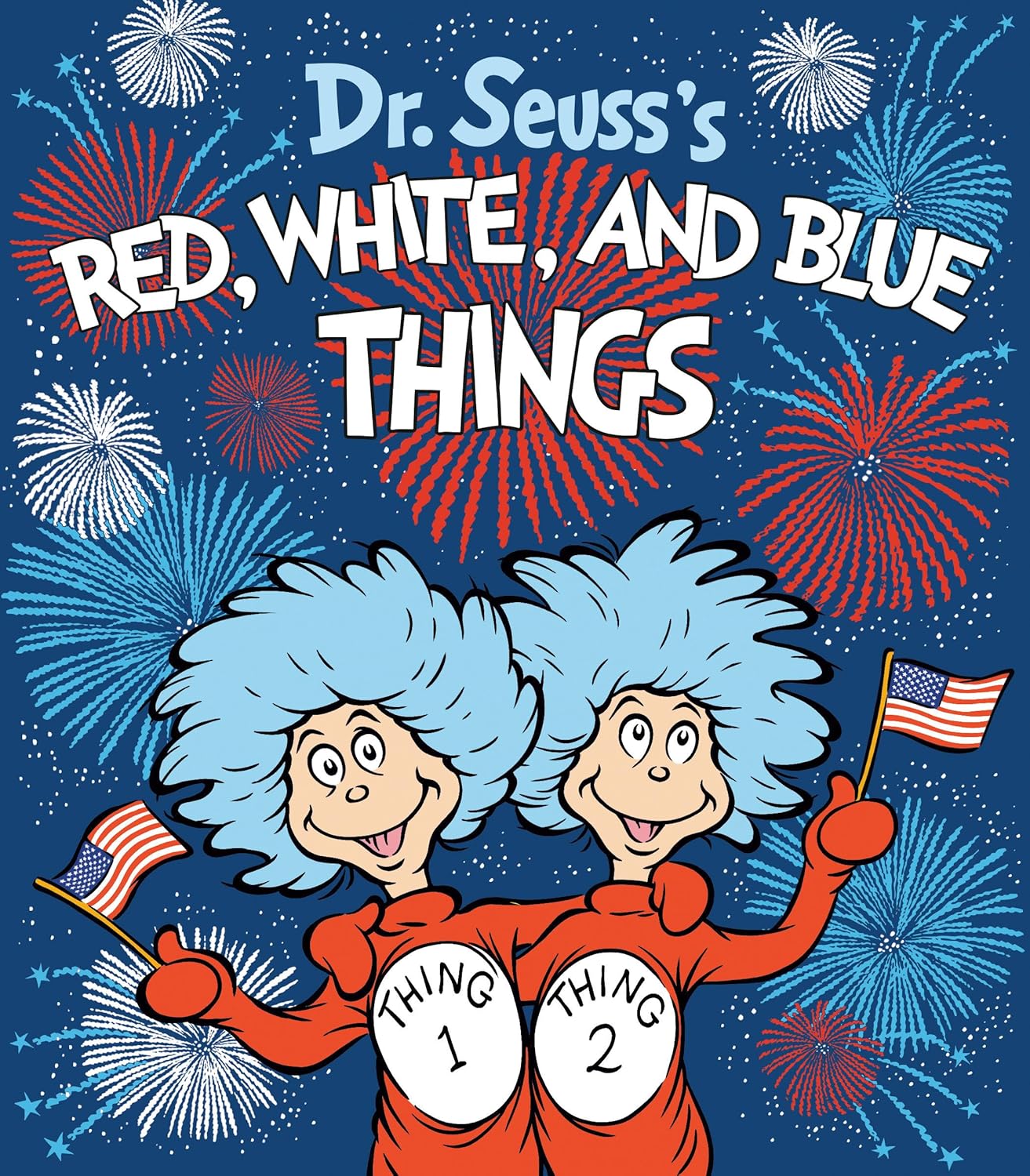 Dr. Suess's Red, White, and Blue Things by Giesel. Theodor S. 20 9798217223671