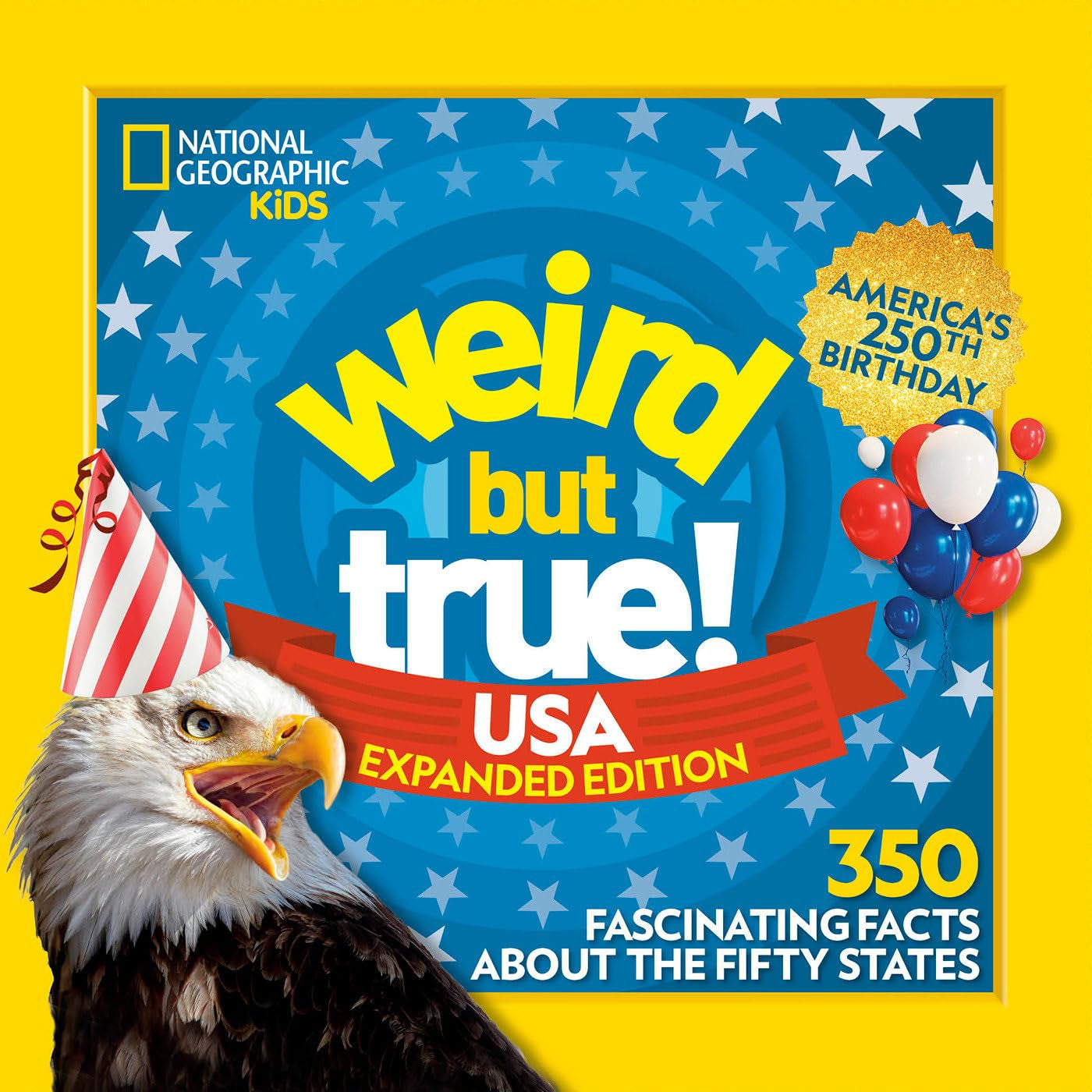 Weird But True! USA: Expanded Edition by National Geographic Kids 20 9798217226733
