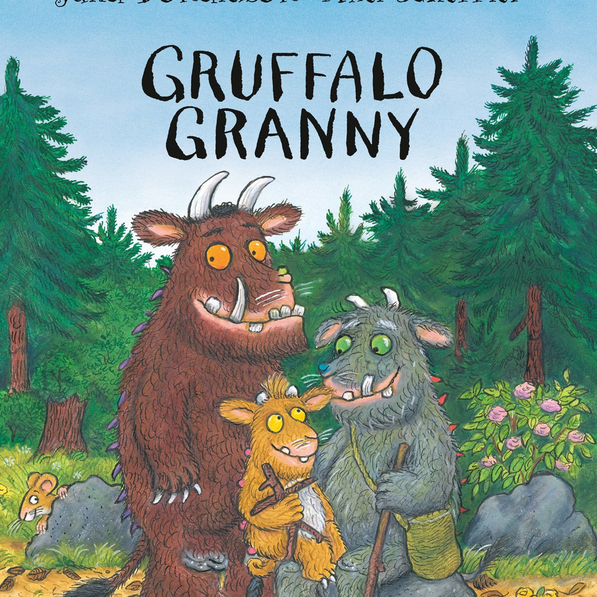 Gruffalo Granny by Donadlson. Julia, Illustrated by Scheffler. Axel 20 9798217238736