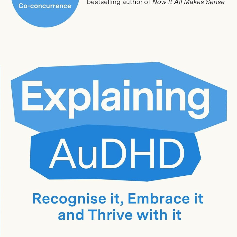 Explaining AuDHD: The Expert-Led Guide To Autism And ADHD Co-Concurrence by Sadi 20 9798217253180_0f5e9cc0-f073-49c1-9d6e-0919a4cfaf0b