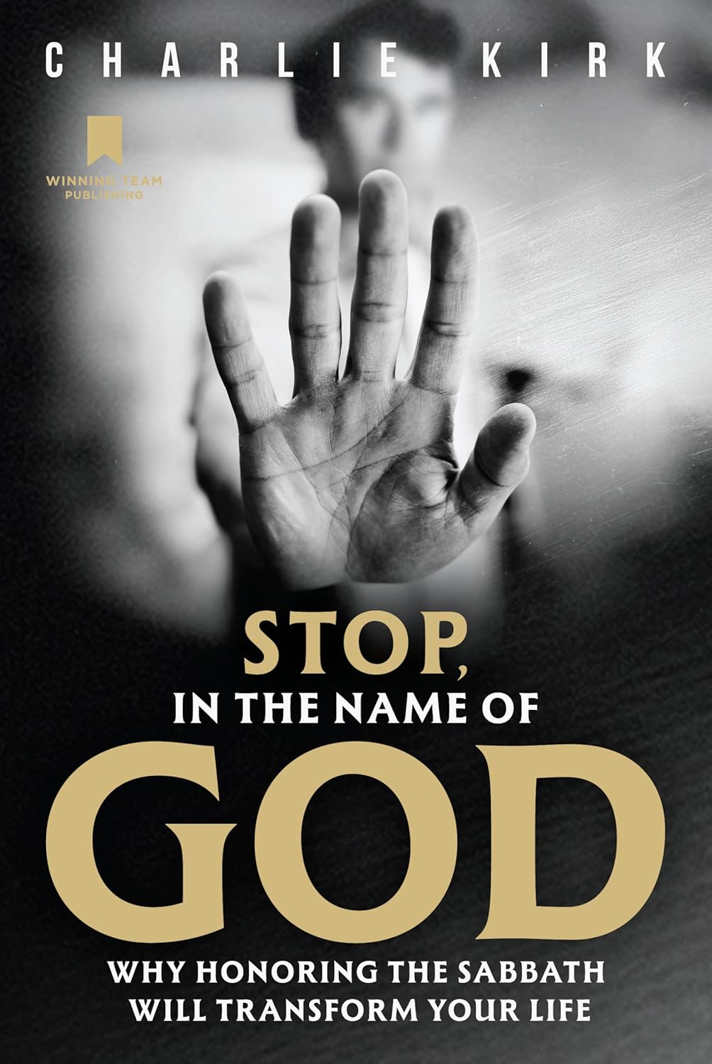 Stop, In The Name Of God by Kirk. Charlie 9798218777920