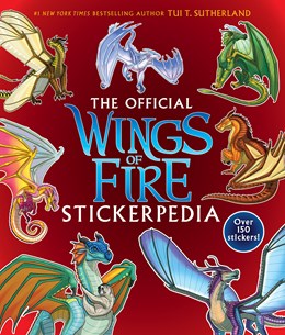 The Offical Wings of Fire Stickerpedia by Sutherland. Tui T. 20 9798225029449