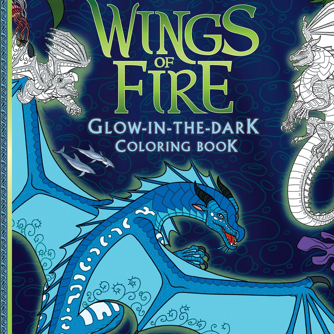 Wings of Fire Glow-in-the-Dark Coloring Book by Sutherland. Tui T., Illustrated by Walsh. Brianna C. 20 9798225036508