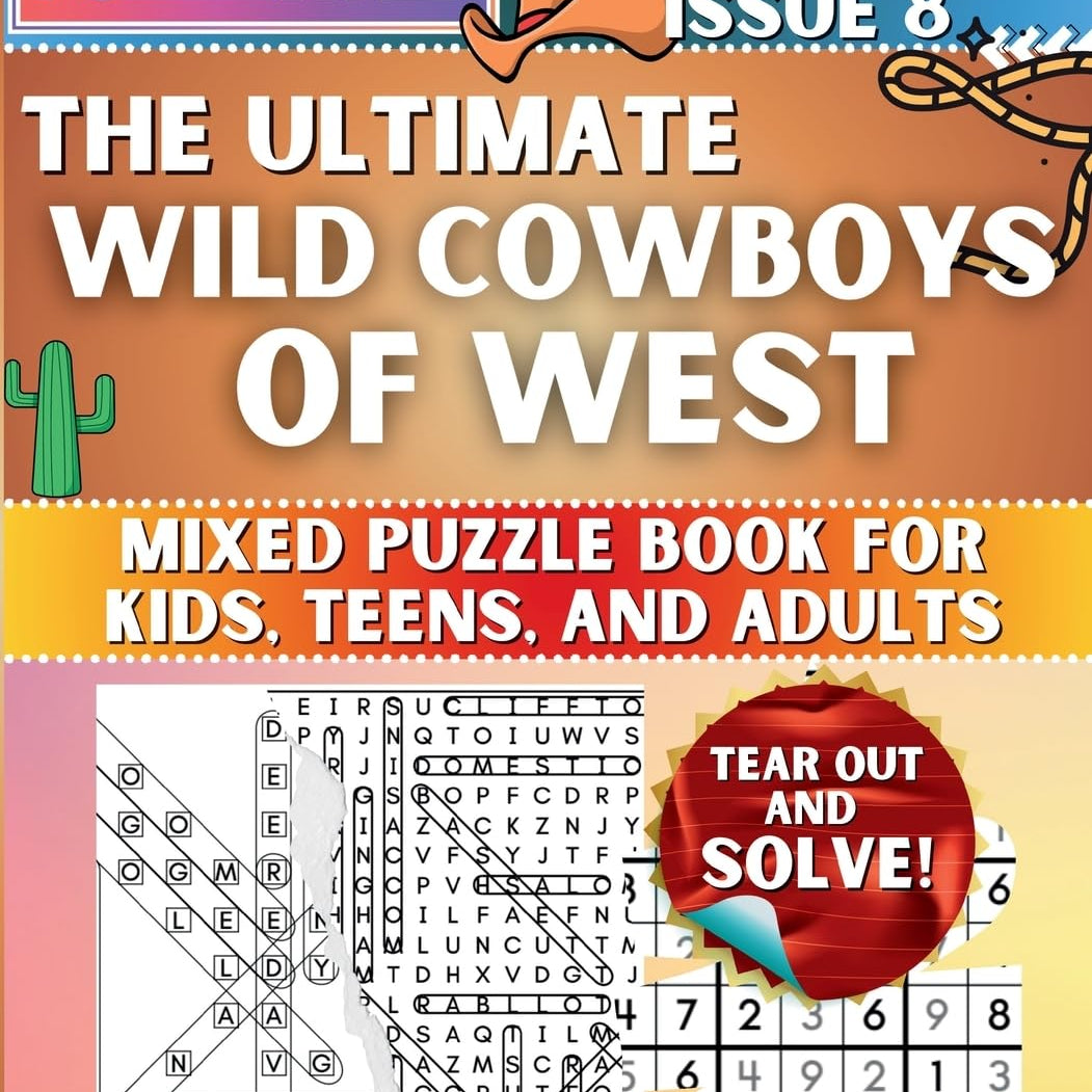 The Ultimate Wild Cowboys Of West Mixed Puzzles Book (Large Print) by Puzzlewhiz 20 9798330411528