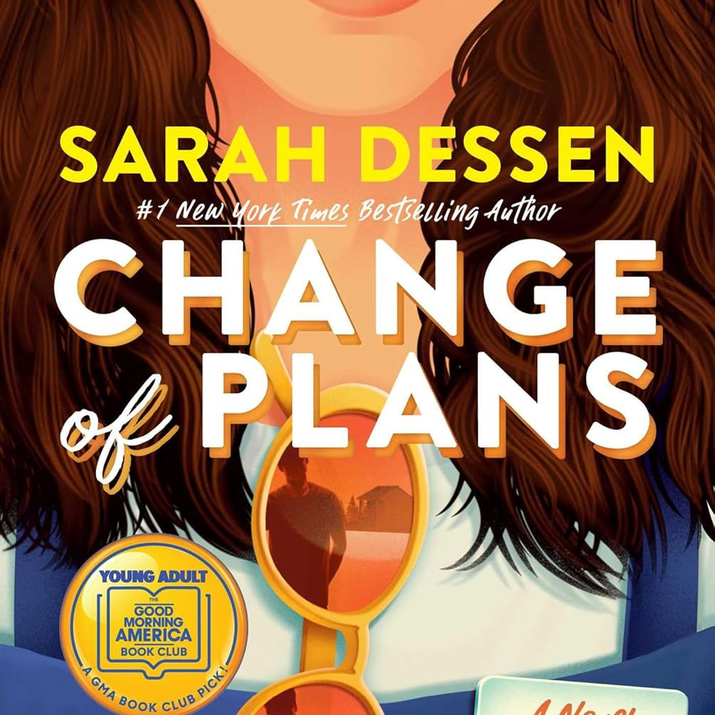 Change of Plans by Dessen. Sarah 20 9798347108770