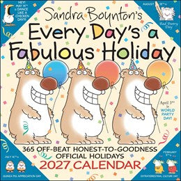 2027 Sandra Boynton's Everyday Is A Fabulous Holiday Wall Calendar 12X12 20 9798881607227