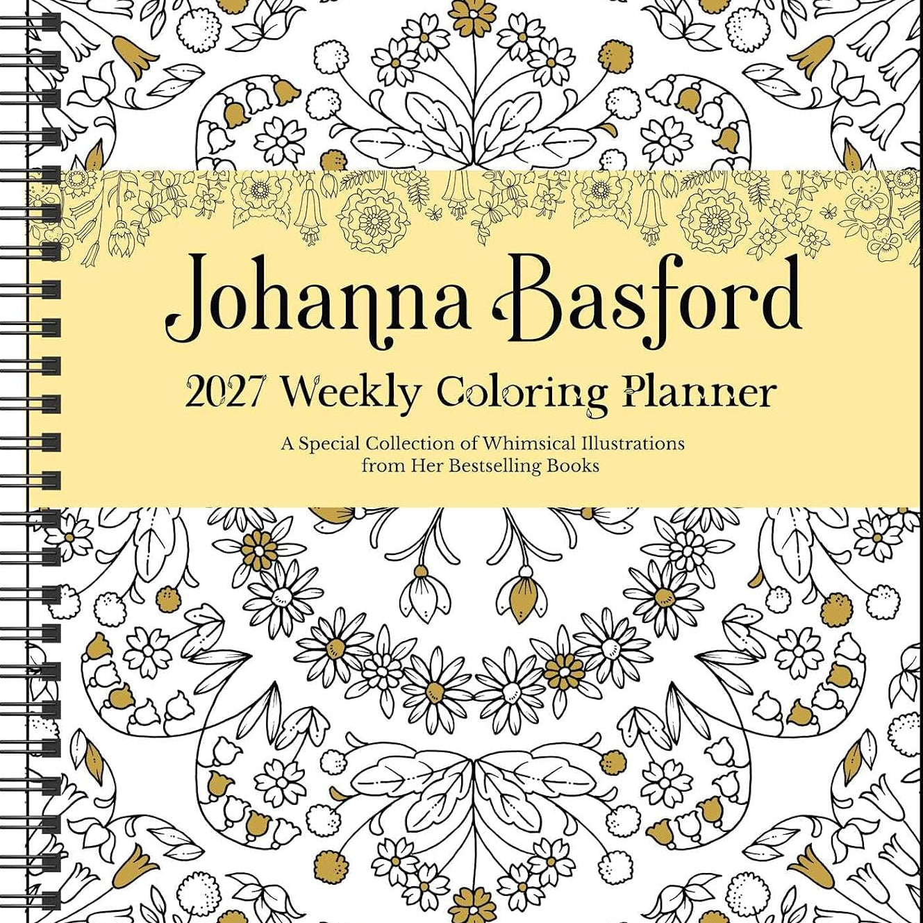 2027 Johanna Basford Weekly Coloring Planner Engagement Calendar 20 9798881607838
