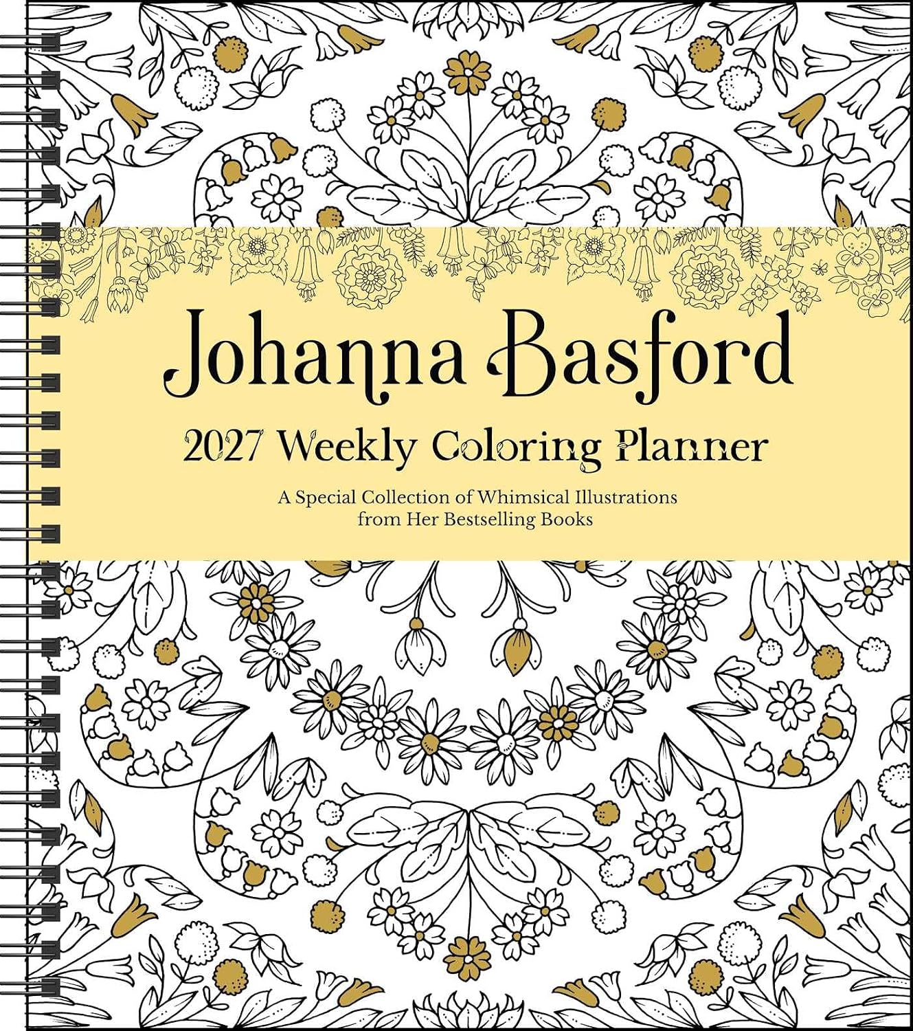 2027 Johanna Basford Weekly Coloring Planner Engagement Calendar 20 9798881607838