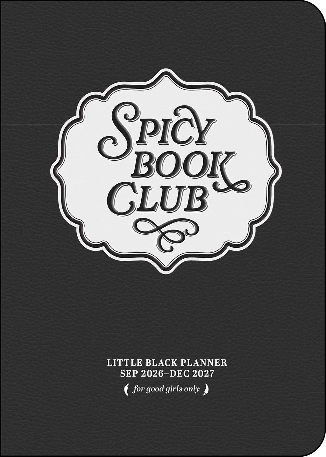 2026-2027 Spicy Book Club 16-Month Weekly/Monthly Planner Engagement Calendar 20 9798881608088