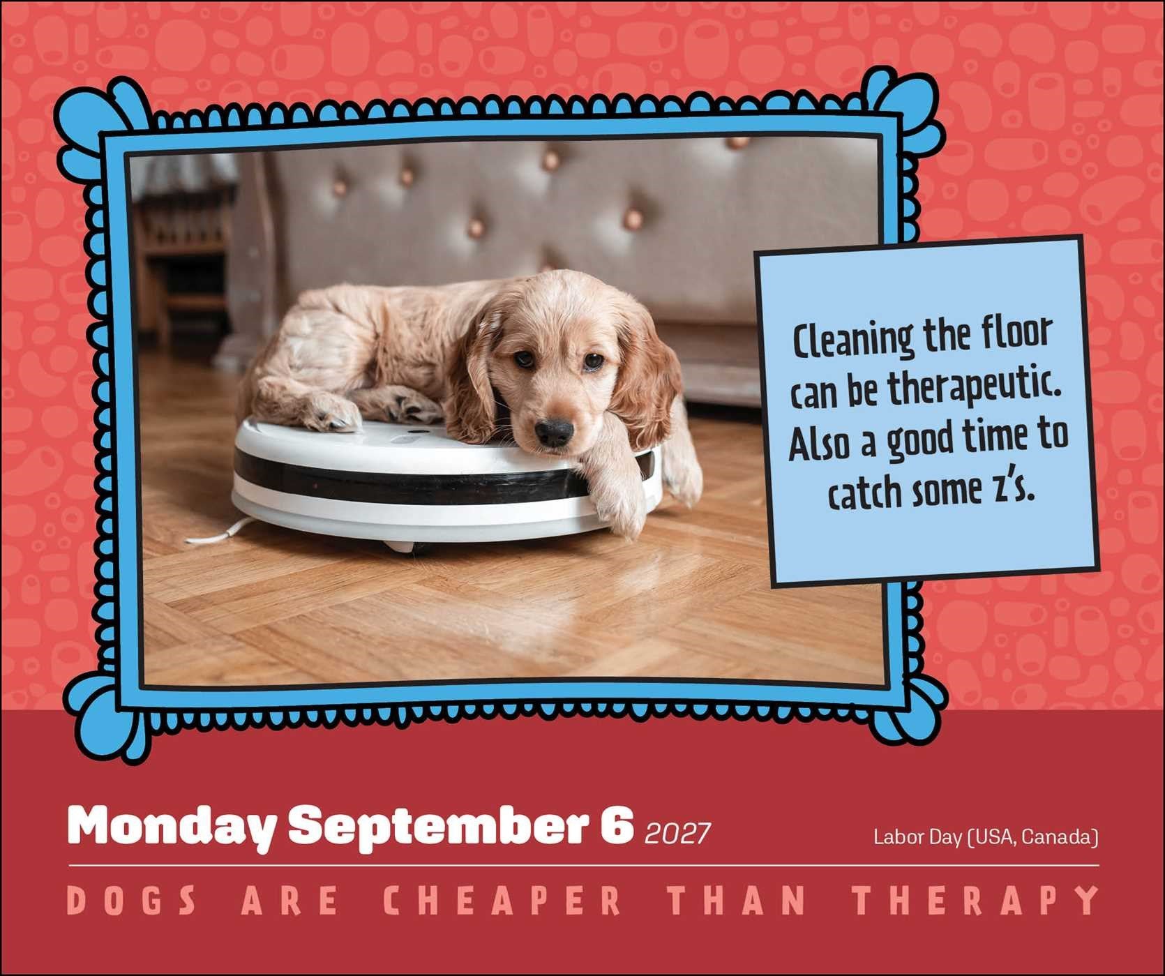 2027 Dogs Are Cheaper Than Therapy Day-To-Day Boxed Calendar 20 9798881610142_2