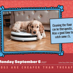 2027 Dogs Are Cheaper Than Therapy Day-To-Day Boxed Calendar 20 9798881610142_2