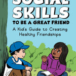 Social Skills To Be A Great Fr 9798886081756