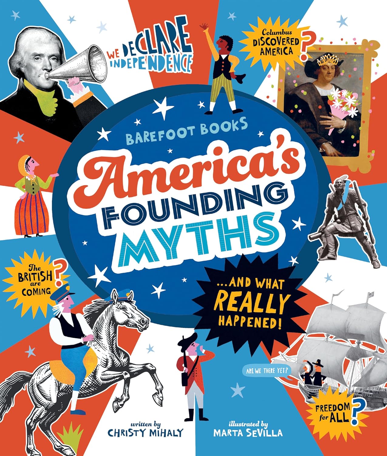 America's Founding Myths...and What Really Happened by Mihaly. Christy, Illustrated by Sevilla. M 20 9798888599082