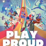 Play Proud: Fiercely Fabulous Queer Athletes by Sanders. Rob, Illustrated by Evans. Izzy 20 9798889834915