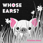 Whose Ears? by Jones. Kristina 20 9798889880394_8274b2fe-c550-4eb4-89b3-d8f8dd51e4ac