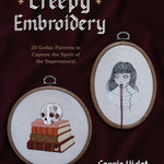 Creepy Embroidery: 20 Gothic Patterns by Violet. Carrie 9798890032850