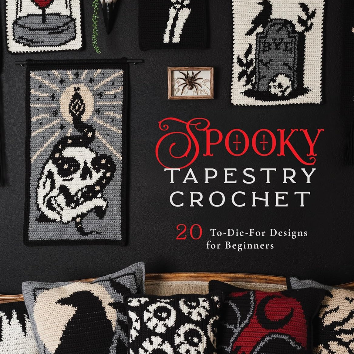 Spooky Tapestry Crochet: 20 To-Die-For Designs For Beginners by Ch 9798890033536