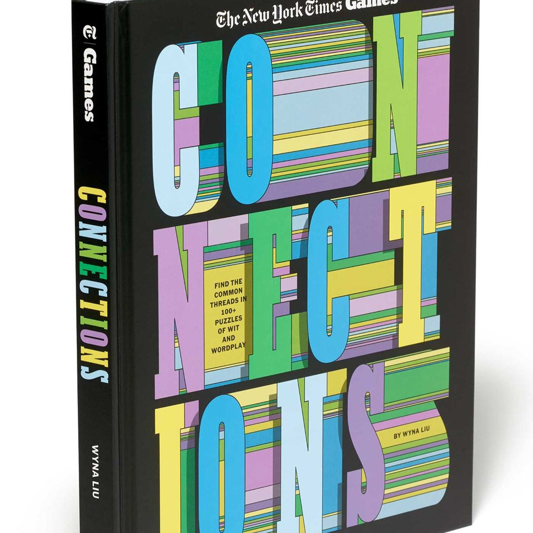 Available 10/27 Connections: Find the Common Threads in 100+ Puzzles of Wit and Wordplay from New Yo 20 9798893312607