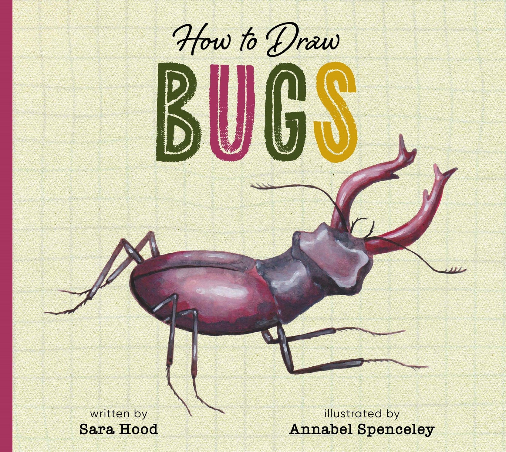 How to Draw Bugs by Hood. Sara; Illustrated by Spenceley. Annabel 20 9798896851806