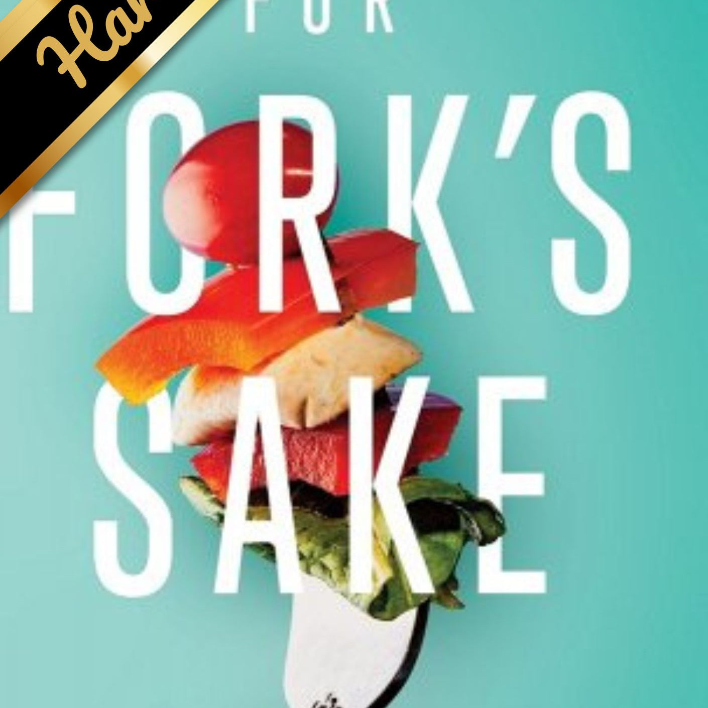 For Fork's Sake by Brown. Rachael J. 9798986138022_17274708-8212-4a01-b856-120e705ee18f