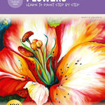 Oil & Acrylic: Flowers: Learn To Paint Step By Step (How To Draw & Paint) CW-11539