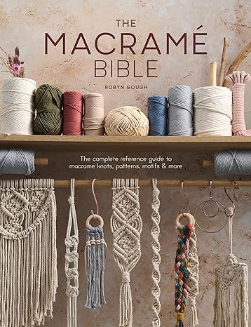 The Macrame Bible by Gough. Robyn FL175712