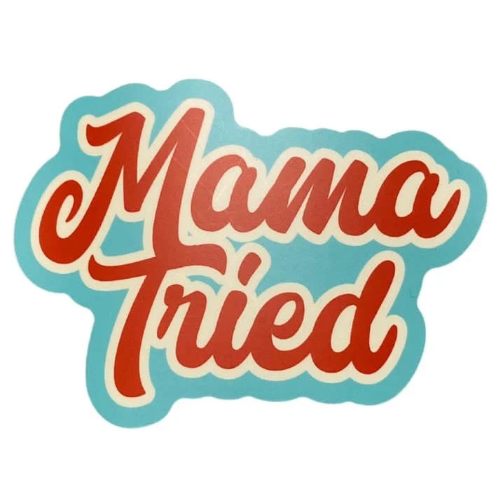 Mama Tried Bottle Sticker JB-41589